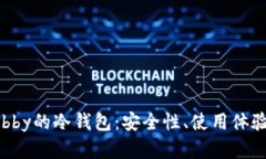 深入探讨Bobby的冷钱包：安全性、使用体验与未来
